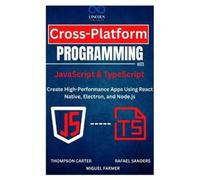 Thompson Carter Rafae Cross-Platform Programming with JavaScript & T (Tascabile)