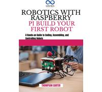 Thompson Carter Robotics with Raspberry Pi (Tascabile)