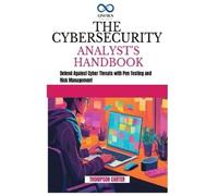Thompson Carter The Cybersecurity Analyst's Handbook (Tascabile)