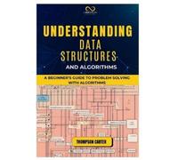 Thompson Carter Understanding Data Structures and Algorithms (Tascabile)
