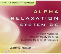 Thompson, Dr. Jeffrey - Alpha Relaxation System 2.0