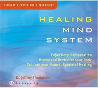 Thompson Dr. Jeffrey - Healing Mind System