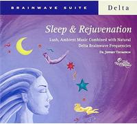 Thompson, Dr. Jeffrey - Sleep & Rejuvenation: Delta-Brainwave