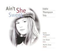 Thompson, Eddie Trio - Ain't She Sweet