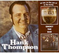 Thompson, Hank - On Tap In The Can Or In The Bottle / Smoky The Bar