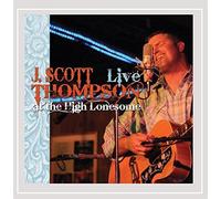Thompson, J. Scott - Live At The High Lonesome (2 CD)