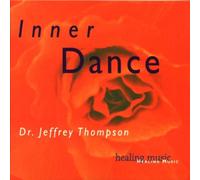 Thompson,Jeffrey Dr. - Inner Dance