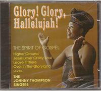 Thompson, Johnny Singers - Glory! Glory! Hallelujah!