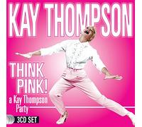 Thompson, Kay - Think Pink! A Kay Thompson P (3 CD)
