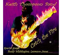 Thompson, Keith - Catch The Fire