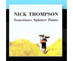 Thompson, Nick - Sometimes Splatter Paints