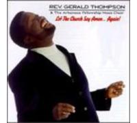 Thompson, Rev. Gerald - Let The Church Say Amen Again