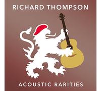 THOMPSON, RICHARD - ACOUSTIC RARITIES