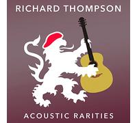 Thompson, Richard - Acoustic Rarities