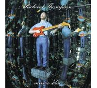 Thompson, Richard - Mirror Blue by Thompson, Richard (1994) Audio CD