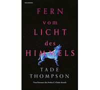 Thompson, T Fern Vom Licht Des Himmels - (German Import) Book NUOVO
