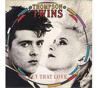 THOMPSON TWINS - get that love 12