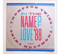 Thompson Twins - In The Name Of Love '88
