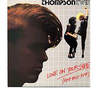Thompson Twins - Love On Your Side