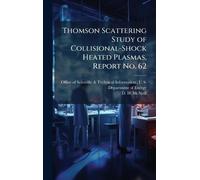 Thomson Scattering Study of Collisional-Shock Heated Plasmas, Report No. 62