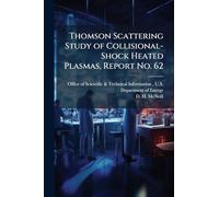 Thomson Scattering Study of Collisional-Shock Heated Plasmas, Report No. 62