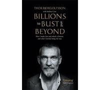 Thor Bjorgolfsson An Billions to Bust - and Beyond (New and Updated (Tascabile)