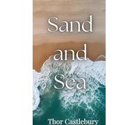 Thor Castlebury Sand and Sea (Copertina rigida)