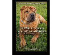 THOR: El perro que llegó para quedarse