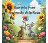 Thor et la Porte Enchantée de la Fleur