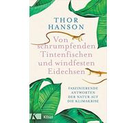 Thor Hanson And Von schrumpfenden Tintenfischen und windfeste (Copertina rigida)