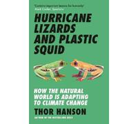 Thor Hanson Hurricane Lizards and Plastic Squid (Tascabile)