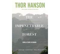 Thor Hanson The Impenetrable Forest (Tascabile)