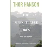 Thor Hanson The Impenetrable Forest (Tascabile)