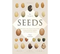 Thor Hanson The Triumph of Seeds (Copertina rigida)
