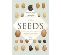 Thor Hanson The Triumph of Seeds (Tascabile)