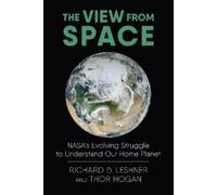 Thor Hogan Richard Leshner The View from Space (Tascabile)