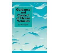 Thor I. Fossen Guidance and Control of Ocean Vehicles (Copertina rigida)