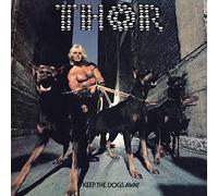 Thor - Keep The Dogs Away - Deluxe Edition