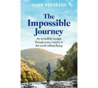 Thor Pedersen The Impossible Journey (Copertina rigida)