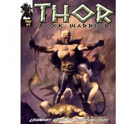 THOR Rock Warrior #1: Legendary Action & Adventure Tales!