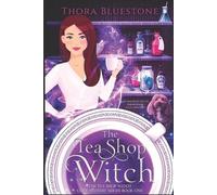 Thora Bluestone The Tea Shop Witch (Tascabile) Tea Shop Witch Cozy Mysteries