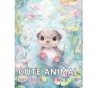 Thora Towne Cute Animal Reverse Coloring Book (Tascabile)