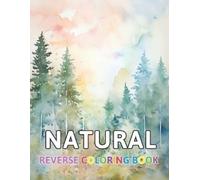 Thora Towne Natural Reverse Coloring Book (Tascabile)