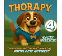 THORAPY: The Adventure of Thor the Therapy Dog; Thor and Smokey