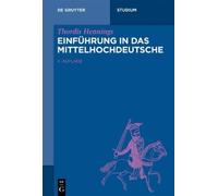 Einführung in Das Mittelhochdeutsche