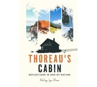 Thoreau's Cabin: Reflections in and of Nature