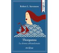 Thorgunna. La donna abbandonata