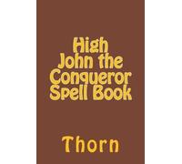 Thorn High John the Conqueror Spell Book (Tascabile)