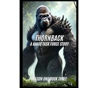 Thornback A Kaiju Task Force Story