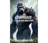 Thornback A Kaiju Task Force Story: 3